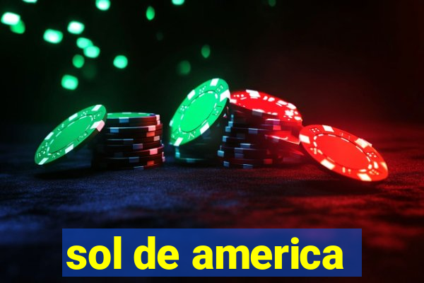 sol de america