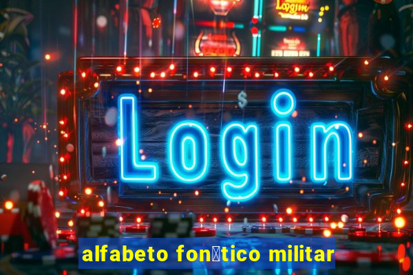 alfabeto fon茅tico militar