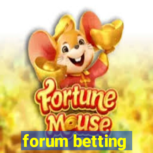 forum betting