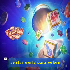 avatar world para colorir