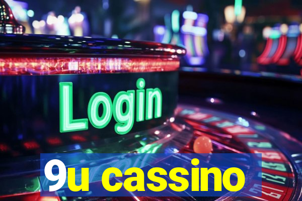 9u cassino