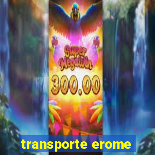 transporte erome