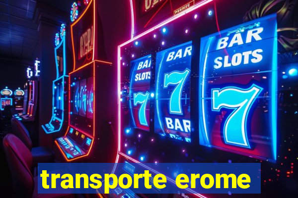 transporte erome