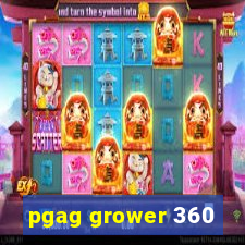 pgag grower 360