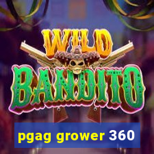 pgag grower 360