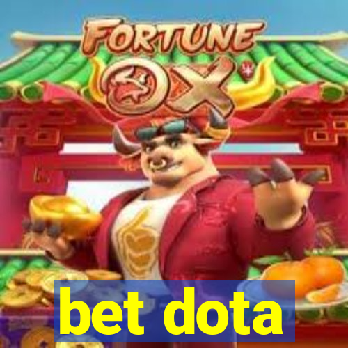 bet dota