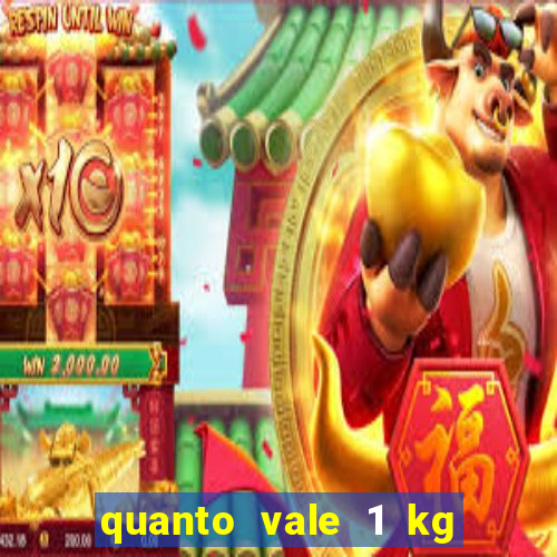 quanto vale 1 kg de lacre de latinha 2024