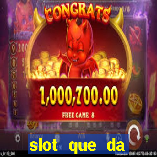 slot que da dinheiro no cadastro