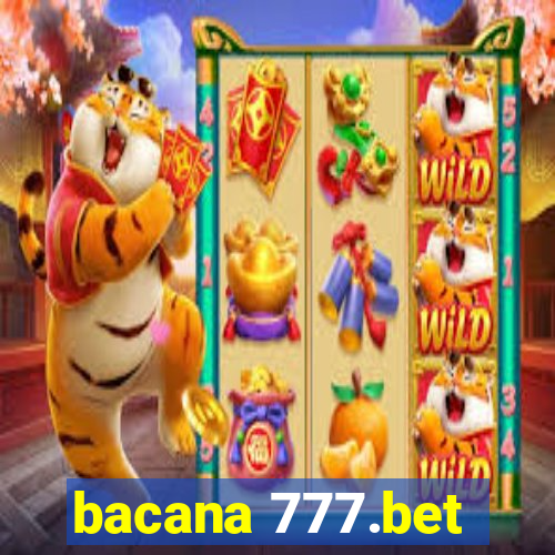 bacana 777.bet