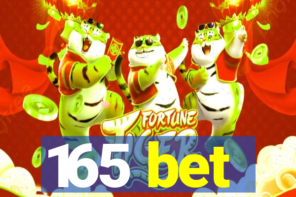 165 bet