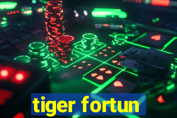 tiger fortun