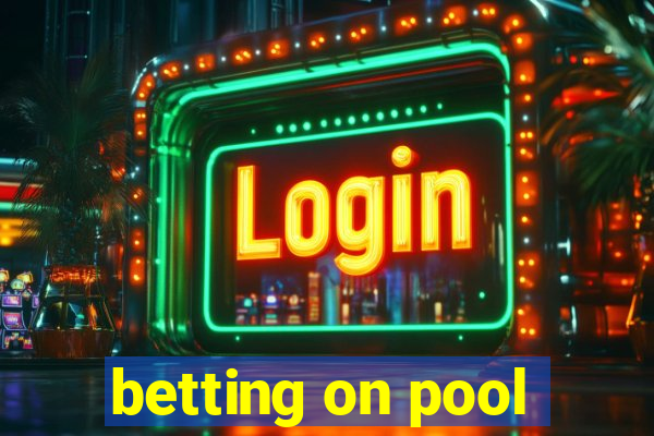 betting on pool