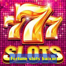 fortune slots baixar