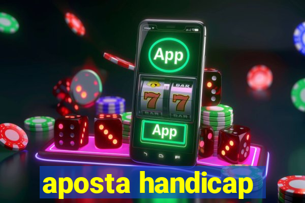 aposta handicap