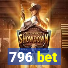 796 bet