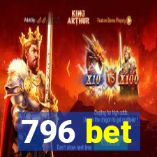 796 bet