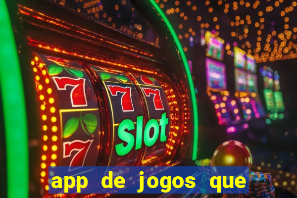 app de jogos que pagam de verdade