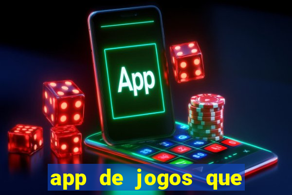 app de jogos que pagam de verdade