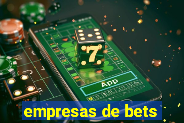 empresas de bets