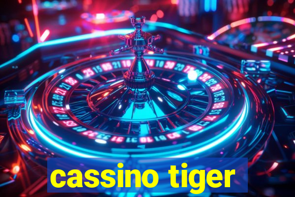 cassino tiger