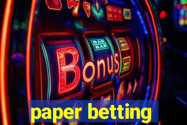 paper betting