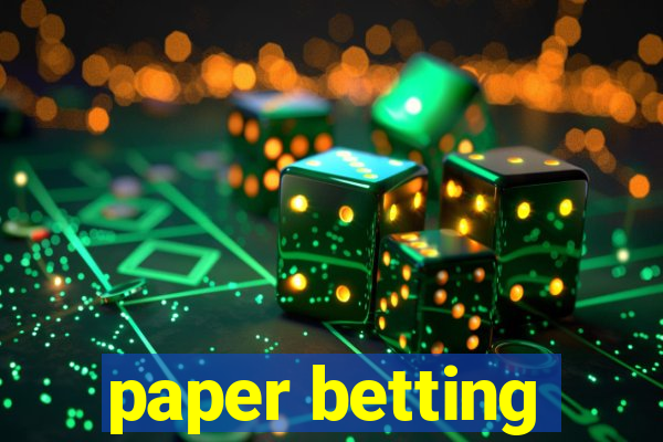 paper betting