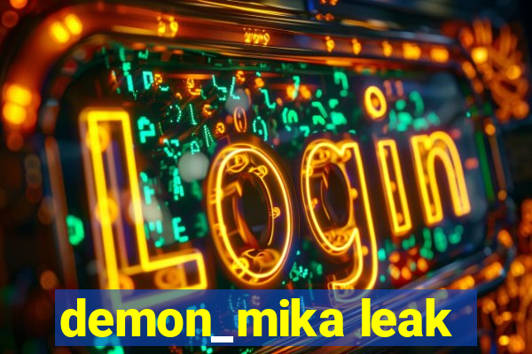 demon_mika leak