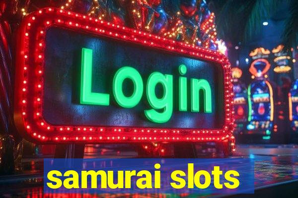 samurai slots