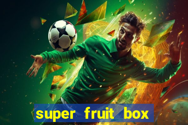 super fruit box blox fruits codes