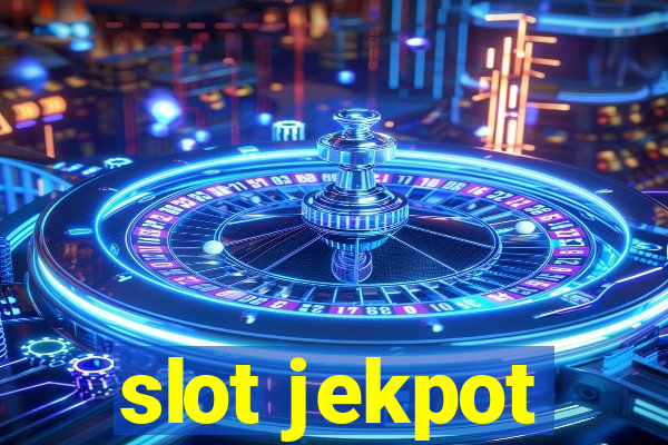 slot jekpot