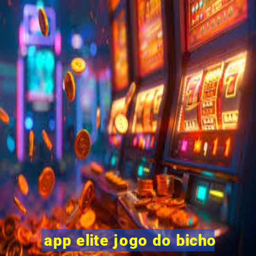 app elite jogo do bicho