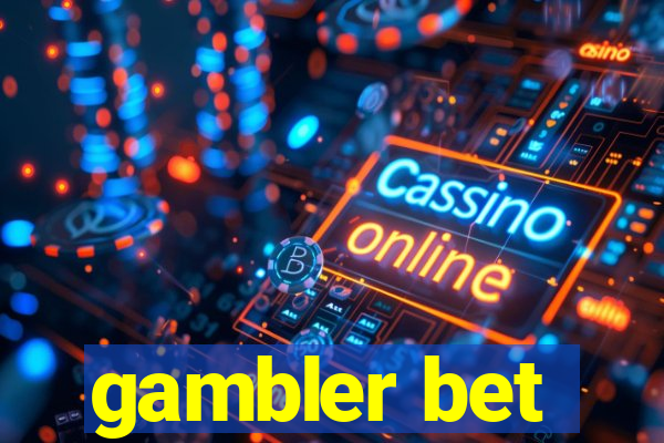 gambler bet