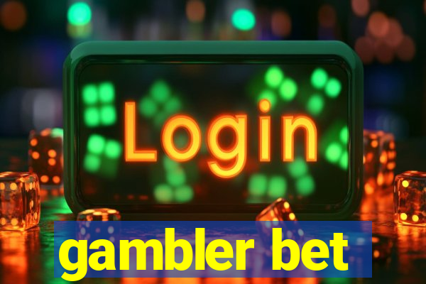 gambler bet