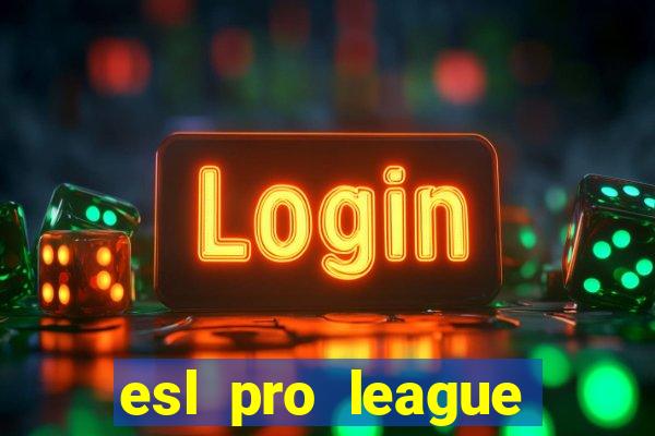 esl pro league season 20 jogos