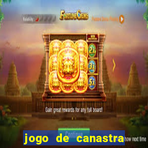 jogo de canastra valendo dinheiro