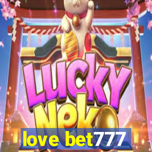 love bet777