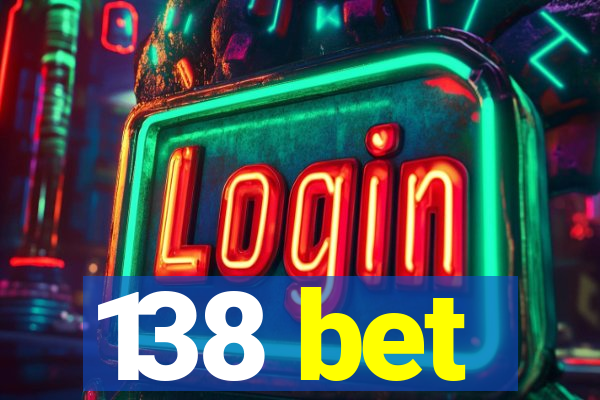 138 bet