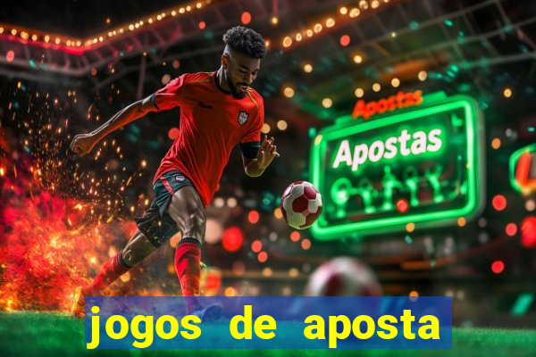 jogos de aposta que d?o dinheiro de verdade