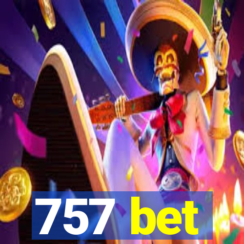 757 bet