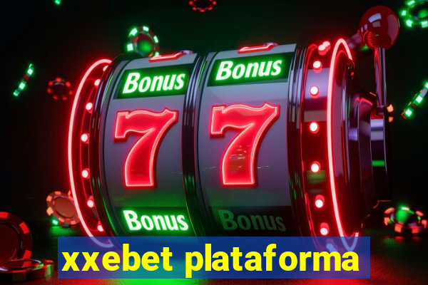 xxebet plataforma