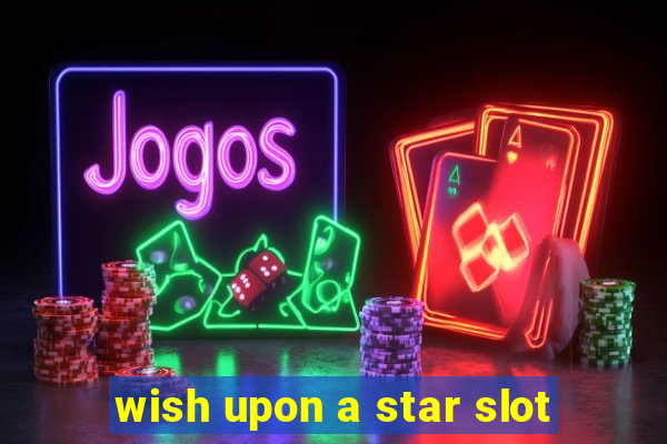 wish upon a star slot