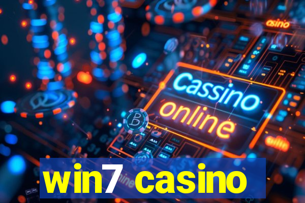 win7 casino