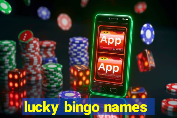 lucky bingo names