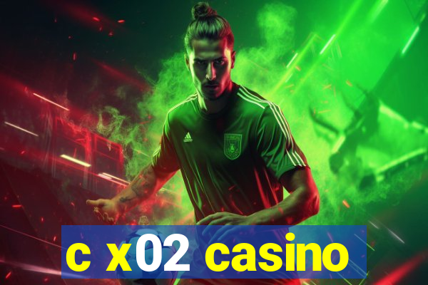 c x02 casino