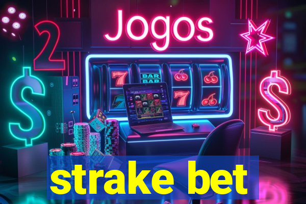 strake bet