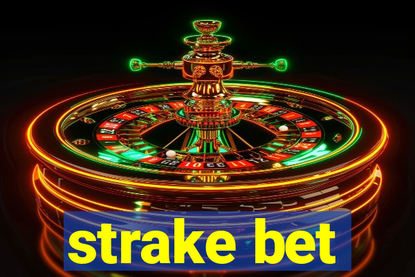 strake bet