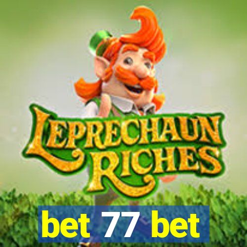 bet 77 bet