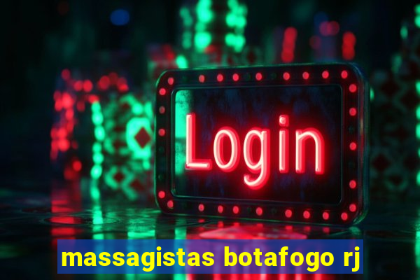 massagistas botafogo rj