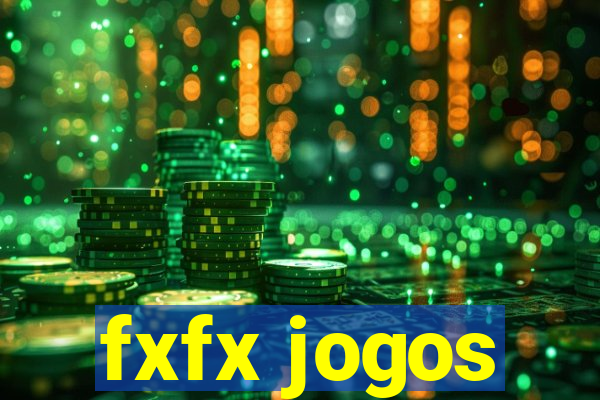 fxfx jogos