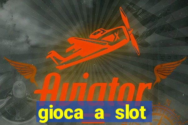 gioca a slot machine gratis